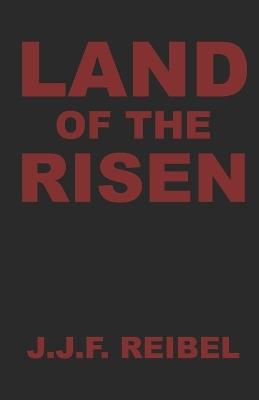 Land Of The Risen - Jean-Jacques Reibel - cover