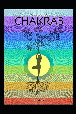 Chakras: A Complete Training Course - Llh Media - cover