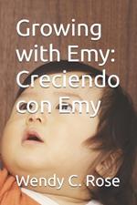 Growing with Emy: Creciendo con Emy
