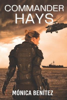 Commander Hays - Mónica Benítez - cover