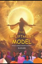The Upliftment Model: Making Women's Ministry Impactful