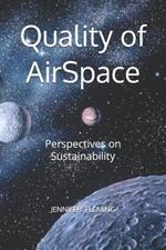 Quality of AirSpace: Perspectives on Sustainability