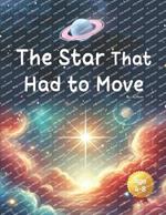 The Star That Had to Move: Every star must get lost before it shines brighter