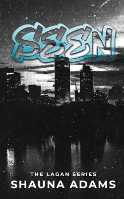 Seen: A Dark Irish Rom-Com - Shauna Adams - cover