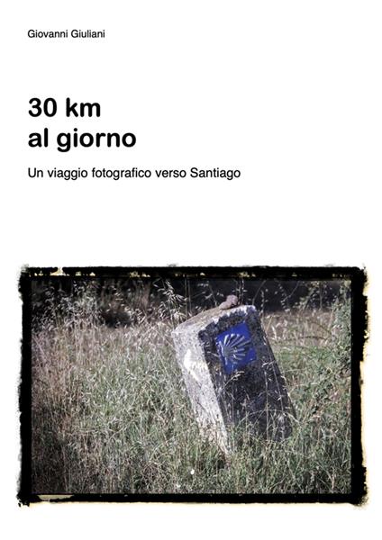 30km al giorno - Giovanni Giuliani - ebook