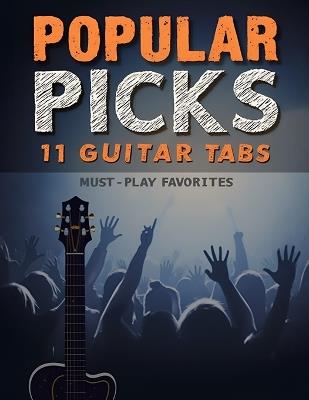 Popular Picks Sheet Music: 11 Guitar Tab Must-Play Favorites - Jacob H - cover