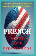 French Words and Expressions: 