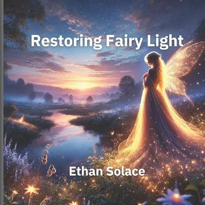 Restoring Fairy Light - Ethan Solace - cover
