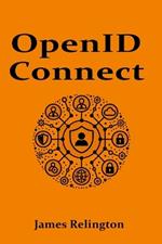 OpenID Connect: All you need to know