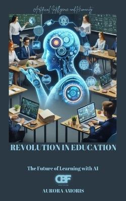 Revolution in Education: The Future of Learning with AI - Aurora Amoris - cover