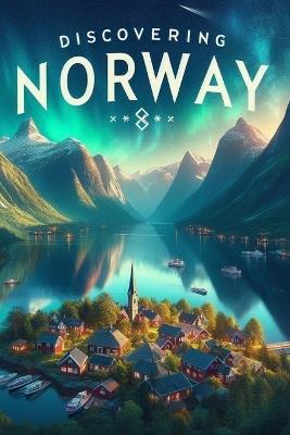 Discovering Norway - Marcello Avallone - cover