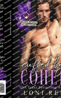 Cuffed by Cohen - Loni Ree - cover