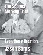 The Scopes Monkey Trial: Evolution v Creation
