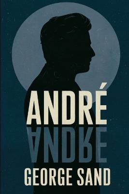 André: A New Translation - George Sand - cover