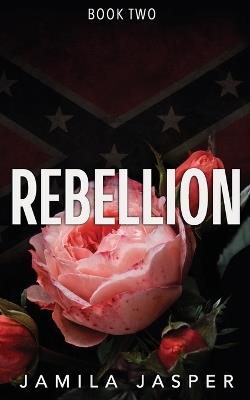 Rebellion: A Dark BWWM Reverse Harem Romance - Jamila Jasper - cover