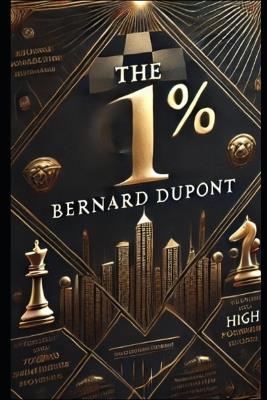 The 1% - Bernard DuPont - cover
