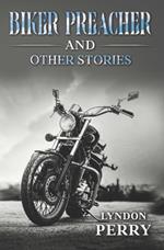 Biker Preacher and Other Stories