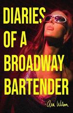 Diaries of a Broadway Bartender