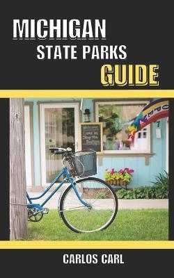 Michigan State Parks Guide - Carlos Carl - cover