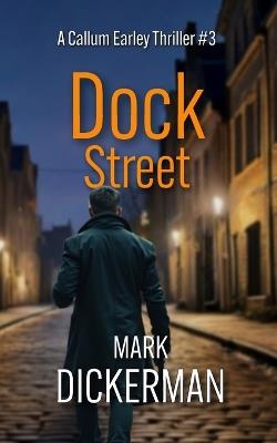 Dock Street - Mark Dickerman - cover