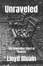 Unraveled: The Unwinding Effect of Divorce