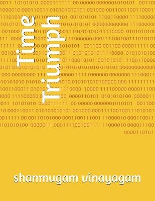 Time Triumph - Shanmugam Vinayagam - cover