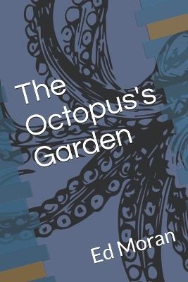 The Octopus's Garden - Ed Moran - cover