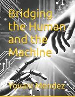 Bridging the Human and the Machine: An HMI guide for today's technology