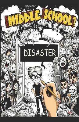 MIDDLE SCHOOL? Disaster! - Klymera Crue - cover