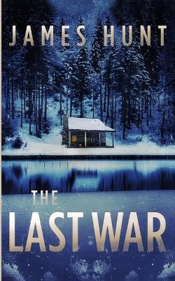 The Last War - James Hunt - cover