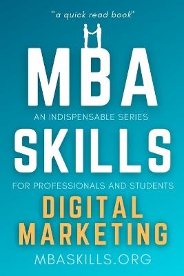 MBA SKILLS - Digital Marketing: An indispensable series for professionals and students (quick read book) - Social Media, SEO, AI, Inbound, E-commerce, Phygital, Omnichannel. - Brain Words,Nate Patel - cover