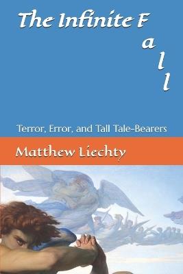 The Infinite Fall - Matthew Liechty - cover