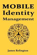 Mobile Identity Management: all you need to know