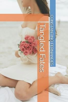 Tangled Fates - Constantino Fernandes - cover