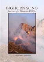 Bighorn Song: Portraits of a Mountain Wildfire