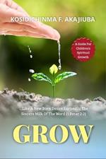 Grow