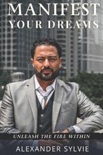 Manifest Your Dreams