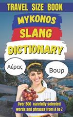 Mykonos Slang Dictionary: The Essential Guide to Island Lingo, Beachside Banter, and Mykonian Fun