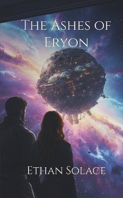 The Ashes of Eryon - Ethan Solace - cover