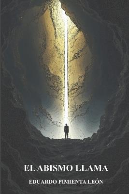 El abismo Llama - Eduardo Pimienta León - cover