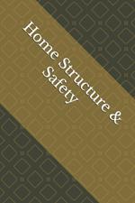 Home Structure & Safety