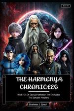 The Harmonya Chronicles Book 05 of Daniyal Aetherion: The Sorcerer Awakens