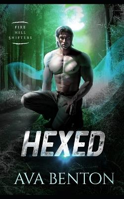 Hexed: A Paranormal Shifter Romance - Ava Benton - cover