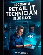 Become a Retail IT Technician in 30 Days: A Step-by-Step Guide to Networking Basics