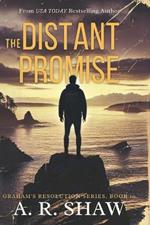 The Distant Promise: A Post-Apocalyptic Survival Fiction Thriller