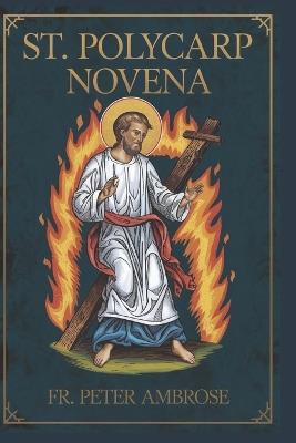 St. Polycarp Novena - Peter Ambrose - cover