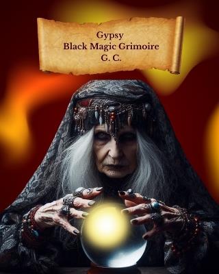 Gypsy Black Magic Grimoire - G C - cover