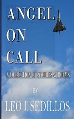Angel On Call: A Collection of Short Stories & Poems