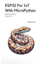 ESP32 For IoT With MicroPython