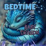 Bedtime Baby Dragon: Baby Dragon